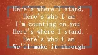 Heres where I stand Lyrics  Camp Tiffany Taylor [upl. by Ahsenak]