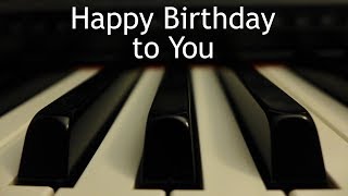 Happy Birthday to You  piano instrumental with lyrics [upl. by Supen706]