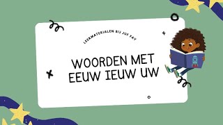 Woorden lezen met eeuw ieuw uw [upl. by Edie]