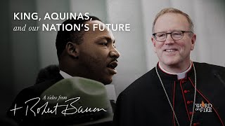 Bishop Barron on King Aquinas and our Nation’s Future [upl. by Ruthven]