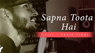 Sapna Toota hai  Cover  Akash Tiwari  Munna bhai MBBS  Short cover [upl. by Cob]