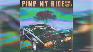 Jolle  Pimp My Ride feat Mushkola [upl. by Sirej]