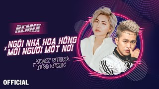 REMIX NGÔI NHÀ HOA HỒNG x MỖI NGƯỜI MỘT NƠI OFFICIAL REMIX  VICKY NHUNG x BIBO  NHẠC TẾT REMIX [upl. by Brogle]