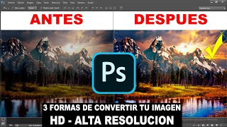 Como hacer una foto HD con photoshop Foto Full HD Subir Resolución a una imagen Photoshop Cs6 [upl. by Durrell502]