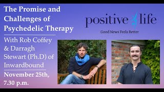 Positive Nights – Exploring Psychedelic Therapy With Inwardbound Rob Coffey and Dr Darragh Stewart [upl. by Casandra]