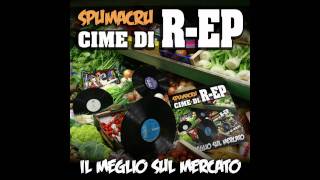 Spuma Cru  Come la Torta ft Skinny Bitch prod ArtMusic  Cime di REP [upl. by Malonis]