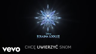 Katarzyna Łaska AURORA  Chcę uwierzyć snom z filmu quotKraina lodu 2quotLyric Video [upl. by Veljkov]