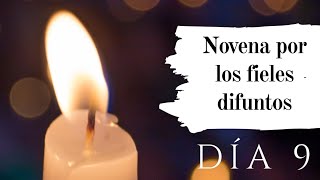 Novena a los difuntos  Día 9 [upl. by Jorey]