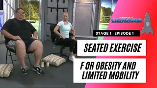 Seated Exercise for Obesity and Limited Mobility  Stage1 Ep1 [upl. by Aicilegna836]