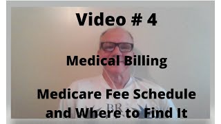 Video  4  Medicare Fee Schedule [upl. by Enivid6]