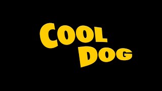 Cool Dog  Full Movie [upl. by Nileve]