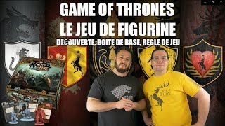 Commandeur TV  Game of thrones quota song of ice and firequot  Découvre le jeu de figurine [upl. by Glaab834]