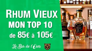 Rhum Vieux de 85 à 105€  Mon TOP 10 [upl. by Ezmeralda]