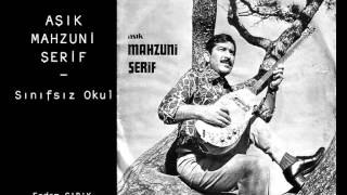 Aşık Mahzuni Şerif  Sınıfsız Okul [upl. by Eronaele846]