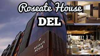 Roseate House  DEL Five Star Hotel ❤️ [upl. by Darnell]