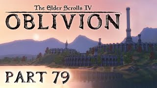 The Elder Scrolls IV Oblivion  Part 79  Ghost Haste [upl. by Poree]