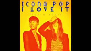 Icona Pop  I Love It Tiesto Remix Audio [upl. by Aihsotal415]