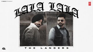 LALA LALA Official Video THE LANDERS  JASMEEN AKHTAR  PENDU BOYZ  Latest Punjabi Songs 2024 [upl. by Launce]