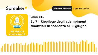 Ep7  Riepilogo degli adempimenti finanziari in scadenza al 30 giugno [upl. by Llednav376]