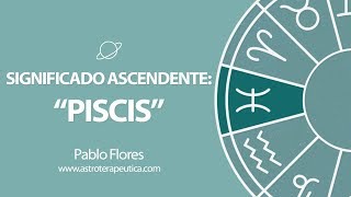 Significado Ascendente Piscis [upl. by Assenyl468]