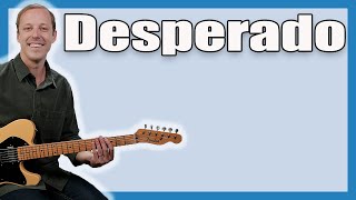 Desperado Guitar Lesson Eagles [upl. by Kcirdled677]