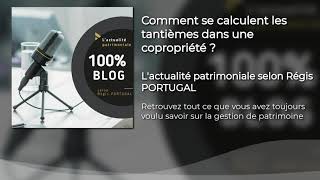 Tantièmes  mode de calcul répartition et droits des copropriétaires [upl. by Annoeik]