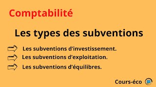 Les types des subventions selon le plan comptable marocaine [upl. by Nagel147]