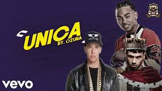 Unica Remix  Ozuna❌ Anuel AA ❌ Daddy Yankee Audio No Official [upl. by Oderfliw]