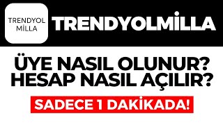 Trendyolmilla Üye Nasıl Olunur Trendyolmilla Hesap Nasıl Açılır GÜNCEL [upl. by Lledyr683]