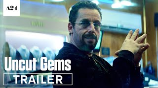 Uncut Gems  Official Trailer HD  A24 [upl. by Lamaaj373]