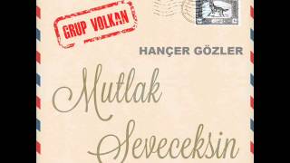 Grup VOLKAN HANÇER GÖZLER [upl. by Severson]