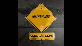 Soul Jah Love  Huchenjeri  The Originals Riddim  February 2024 [upl. by Kciv]