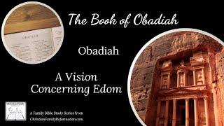 The Book of Obadiah A Vision Concerning Edom [upl. by Akkinahs170]