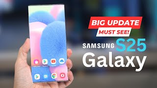 Samsung Galaxy S25 Ultra  Big Update  Must See [upl. by Farkas]