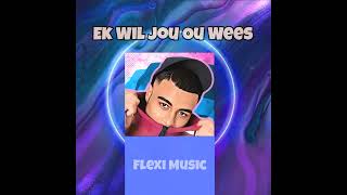 Ek Wil Jou Ou Wees  Flexi Music  Afrikaans rap love song Audio [upl. by Gilberto]