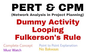 4 Dummy Activity Looping and Fulkersons Rule  Network Diagram  Complete Concept [upl. by Moazami]