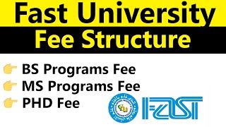 FAST University Fee Structure 2024 Complete Tuition and Fees Guide [upl. by Htebazil]