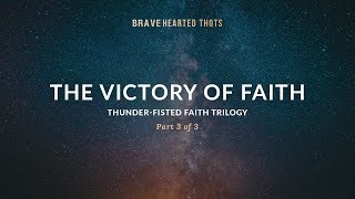 Eric Ludy  The Victory of Faith  ThunderFisted Faith Trilogy [upl. by The587]