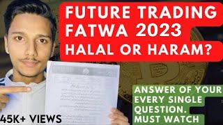 Future trading is Halal or Haram  Fatwa 2023  MUST WATCH  futuretrading halalorharam [upl. by Rama]