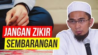 Jangan Sembarang ZIKIR Ini Zikir Rasulullah  Ustadz Adi Hidayat LC MA [upl. by Htebsil]