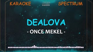 Once Mekel Dealova  Karaoke Lirik dan Spectrum [upl. by Simmons]