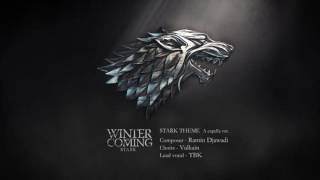 【TBK × Vulkain】 Game of Thrones  『Stark Theme』 【A Capella】 [upl. by Avlem]