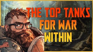 Top Tanks To Play in The War Within  Blood DK RISING [upl. by Aerdnwahs]