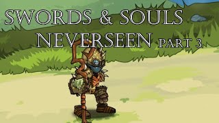 Swords amp Souls Neverseen  Part 3 [upl. by Einnor]