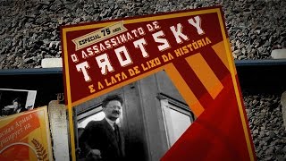 O Assassinato de Trotsky e a Lata de Lixo da História [upl. by Jedidiah]