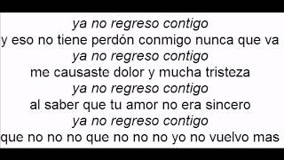 Ya no regreso contigo orquesta inmensidad con letra [upl. by Norton]