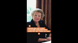 Prinses Beatrix zoekt een personal assistant met top salaris 😮 [upl. by Akers357]