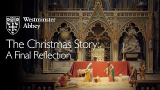 Westminster Abbey A Family Christmas Story – A Final Reflection [upl. by Nickolai222]