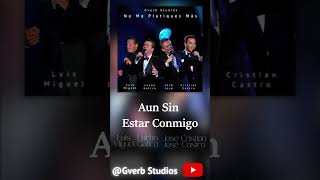 No Me Platiques Más  José José Ft Luis Miguel Lucho Gatica Cristian Castro [upl. by Alrad753]