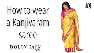 How to wear a Kanjivaram Saree  Dolly Jain saree draping styles [upl. by Anthony]